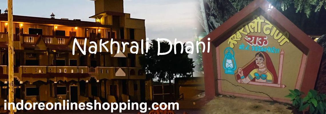 Nakhrali Dhani Indore Nakhrali Dhani Indore
