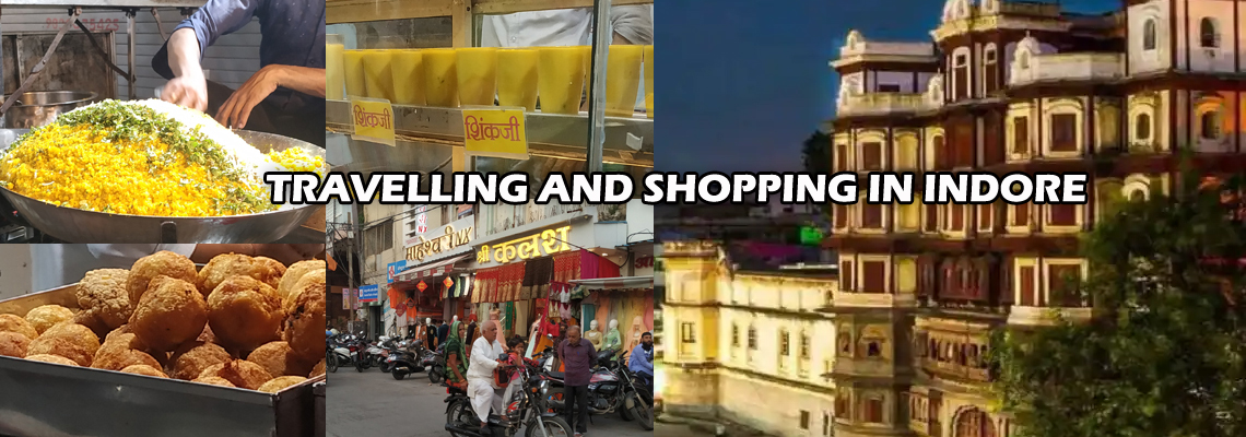 Travelling and Shopping in indore Travelling and Shopping in indore